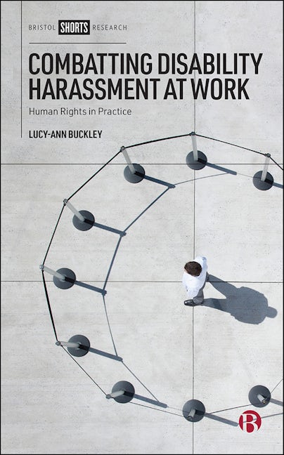 Book cover image for Combatting Disability Harassment at Work ISBN: 9781529223781